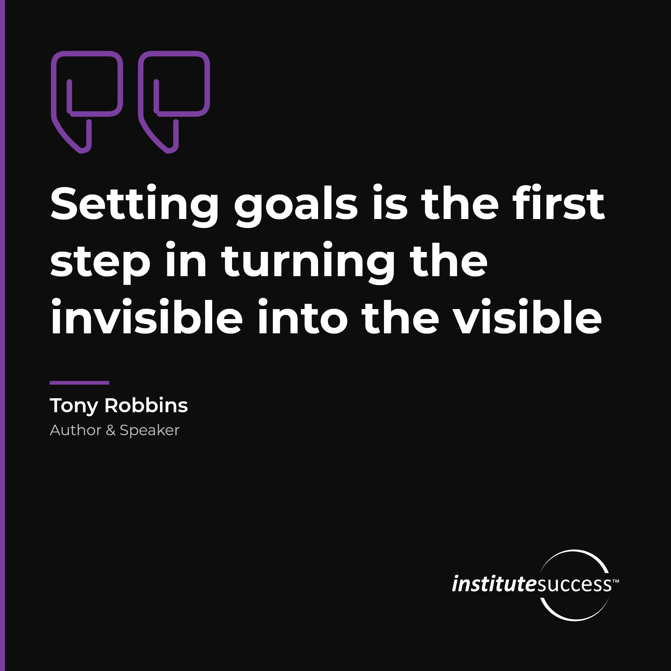 "Setting goals is the first step in turning the invisible into the visible" — Tony Robbins, Handling Stress leadership quote