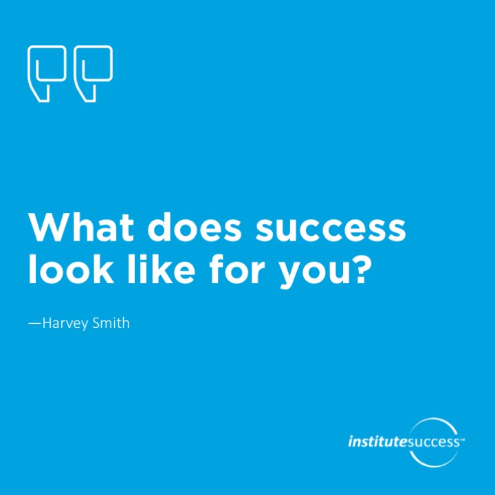 What does success look like for you? – Harvey Smith